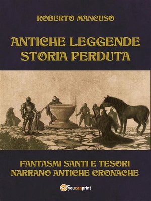 cover image of Antiche leggende. Storia perduta